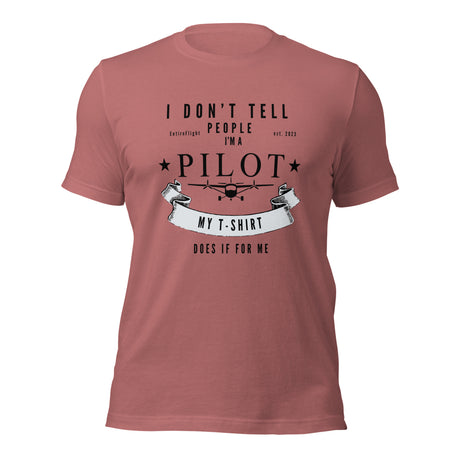EntireFlight T-Shirt - Say You're a Pilot Without Saying You're a Pilot - Gifts for Pilots - Aviation Humor